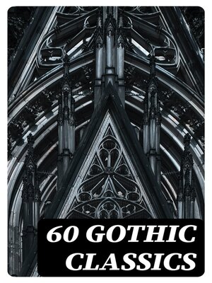cover image of 60 Gothic Classics